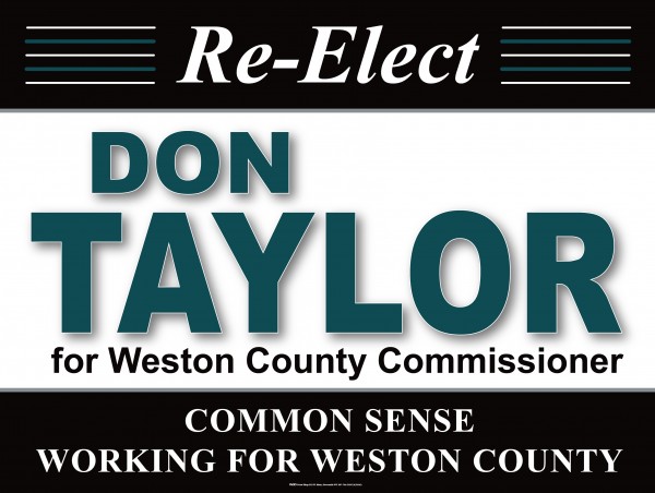 Elect Don Taylor Weston County Commissioner